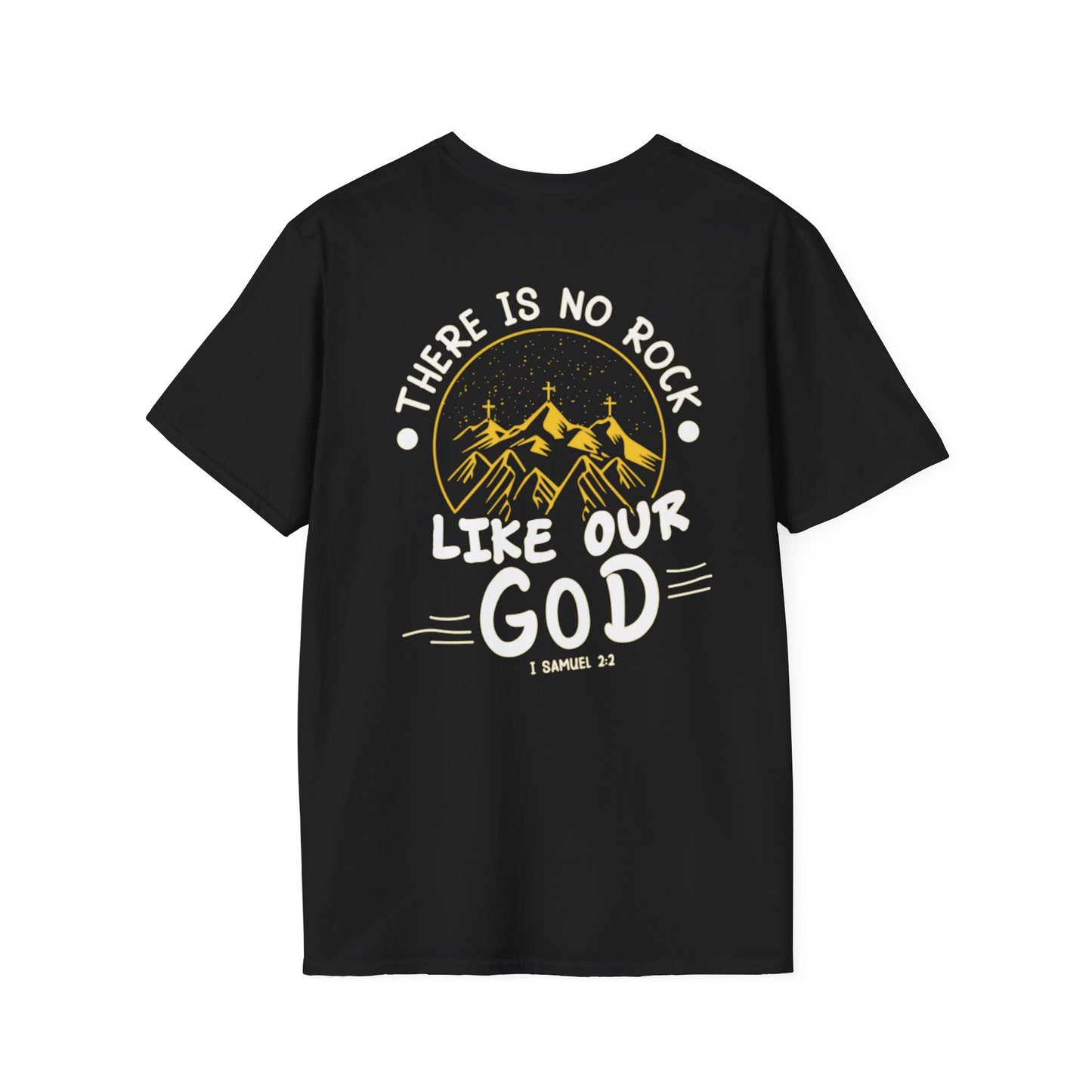 Inspirational Unisex Softstyle T-Shirt - 'There Is No Rock Like Our God'