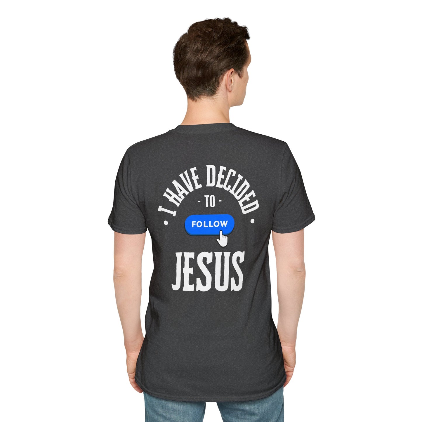 I Have Decided to Follow Jesus Unisex Softstyle T-Shirt