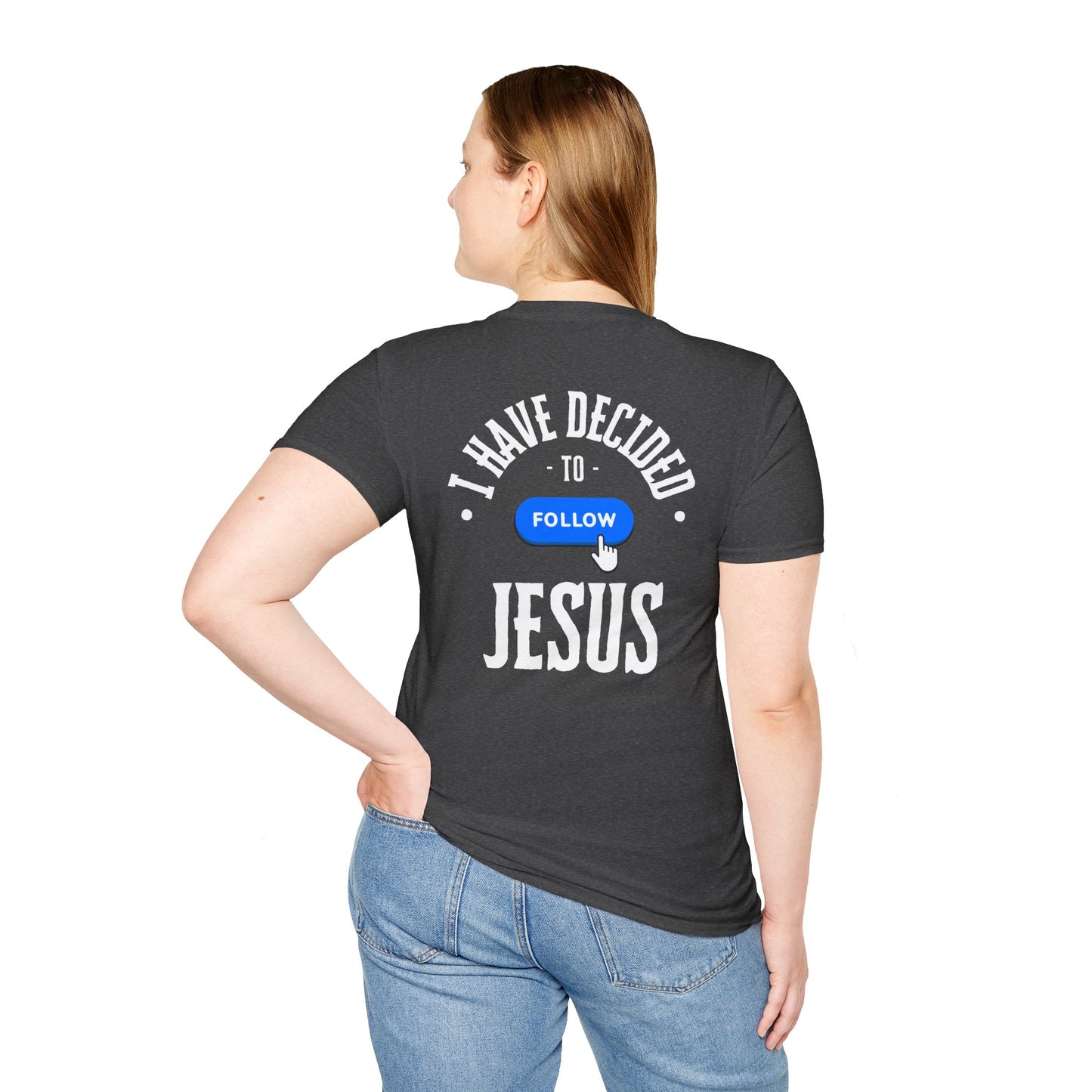 I Have Decided to Follow Jesus Unisex Softstyle T-Shirt